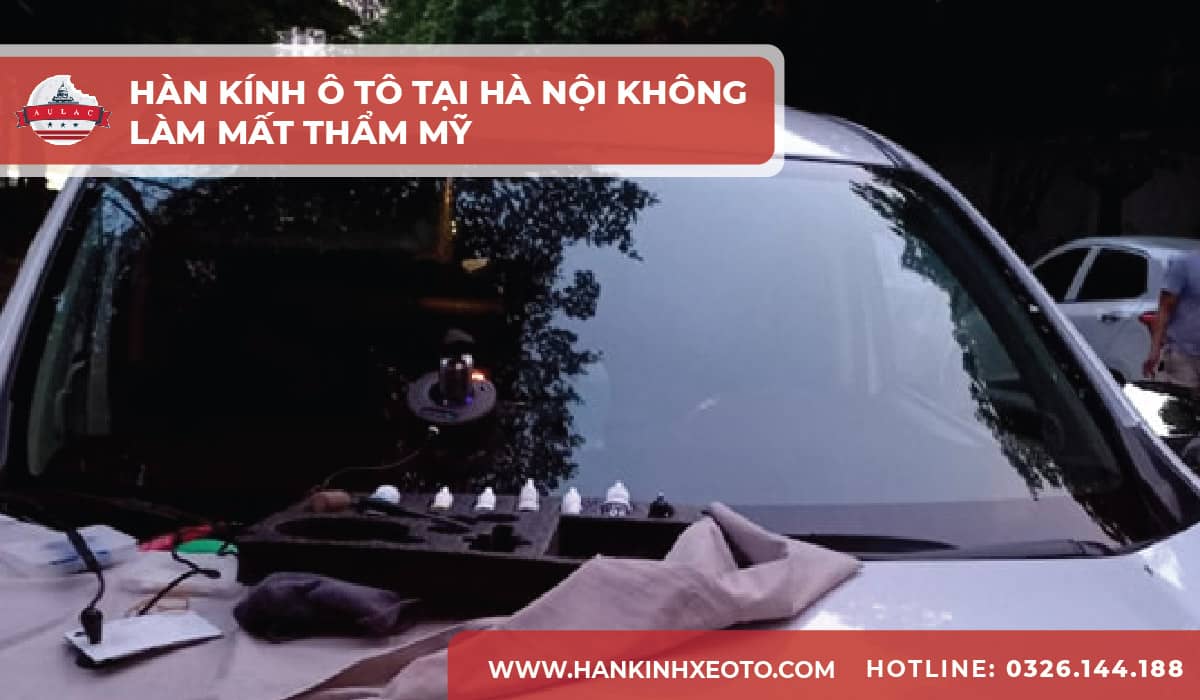 Hàn Kính Ô Tô Tại Hà Nội Không Làm Mất Thẩm Mỹ-01-min