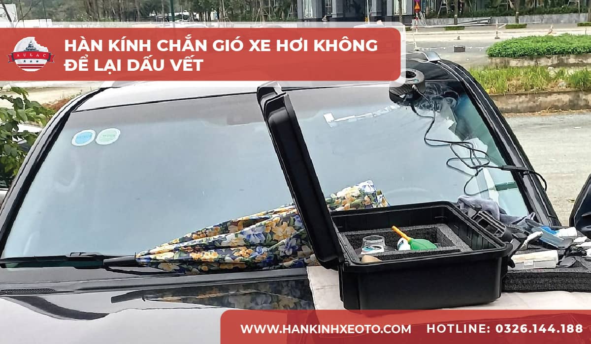 Hàn kính chắn gió xe hơi không để lại dấu vết-01-min